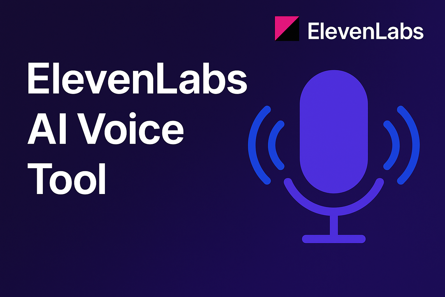 ElevenLabs AI Voice Tool: Revolutionizing Voice Generation and Cloning